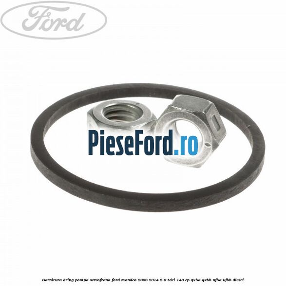 Garnitura, oring pompa servofrana Ford Mondeo 2008-2014 2.0 TDCi 140 cp QXBA, QXBB, UFBA, UFBB diesel