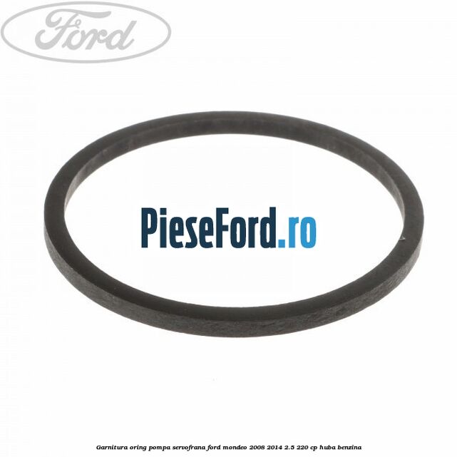 Garnitura, oring pompa servofrana Ford Mondeo 2008-2014 2.5 220 cp Garnitura, oring pompa servofrana Ford Mondeo 2008-2014 2.5 220 cp HUBA benzina