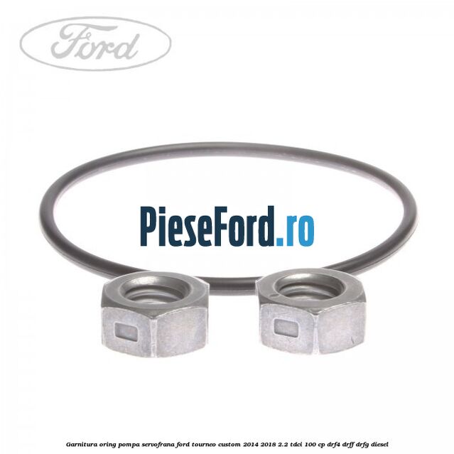 Garnitura oring pompa servofrana Ford Tourneo Custom 2014-2018 2.2 TDCi 100 cp Garnitura oring pompa servofrana Ford Tourneo Custom 2014-2018 2.2 TDCi 100 cp DRF4, DRFF, DRFG diesel