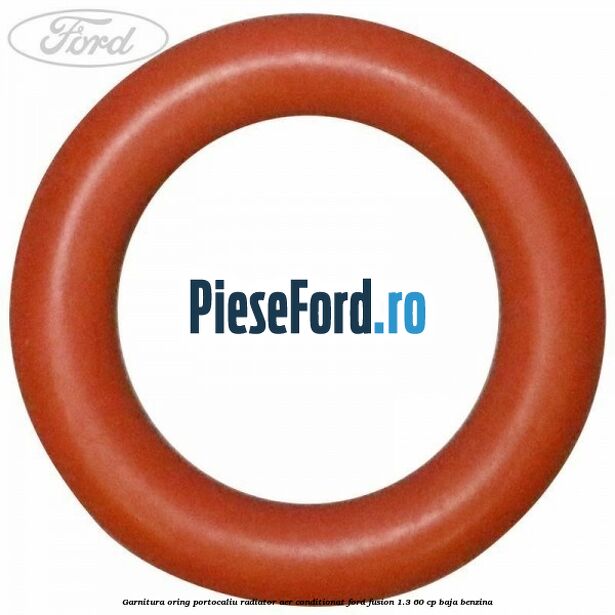 Garnitura, oring portocaliu radiator aer conditionat Ford Fusion 1.3 60 cp Garnitura, oring portocaliu radiator aer conditionat Ford Fusion 1.3 60 cp BAJA benzina