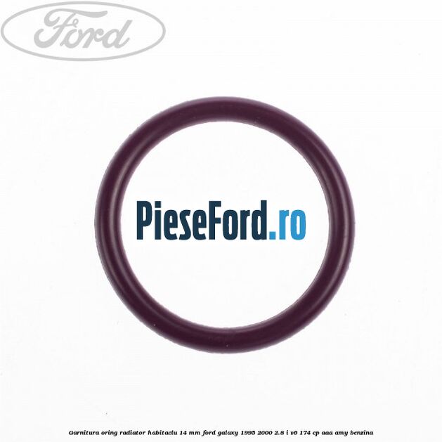 Garnitura, oring radiator habitaclu 14 mm Ford Galaxy 1995-2000 2.8 i V6 174 cp AAA, AMY benzina