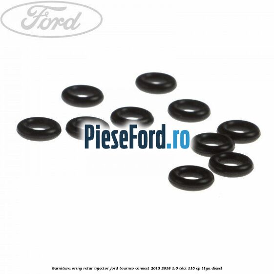 Garnitura oring retur injector Ford Tourneo Connect 2013-2018 1.6 TDCi 115 cp Garnitura oring retur injector Ford Tourneo Connect 2013-2018 1.6 TDCi 115 cp T1GA diesel