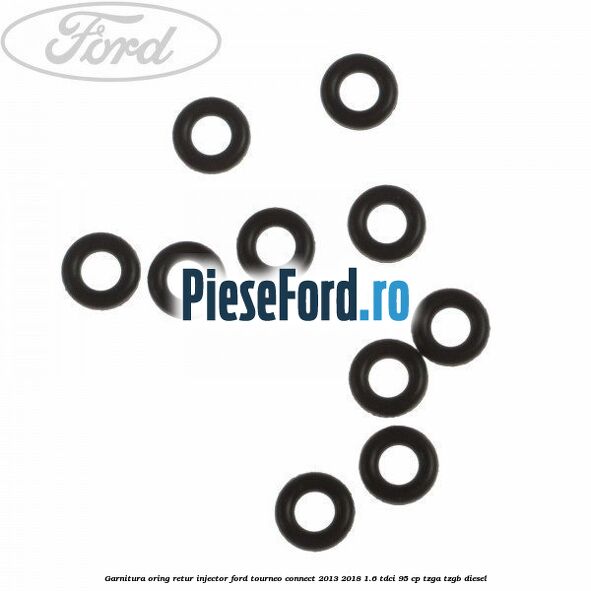 Garnitura oring retur injector Ford Tourneo Connect 2013-2018 1.6 TDCi 95 cp TZGA, TZGB diesel