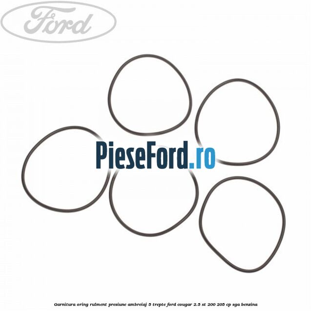 Garnitura oring rulment presiune ambreiaj 5 trepte Ford Cougar 2.5 ST 200 205 cp SGA benzina