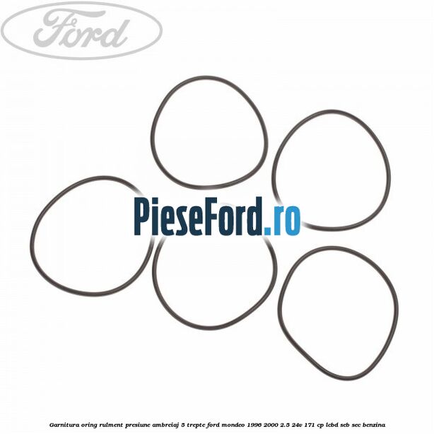 Garnitura oring rulment presiune ambreiaj 5 trepte Ford Mondeo 1996-2000 2.5 24V 171 cp LCBD, SEB, SEC benzina