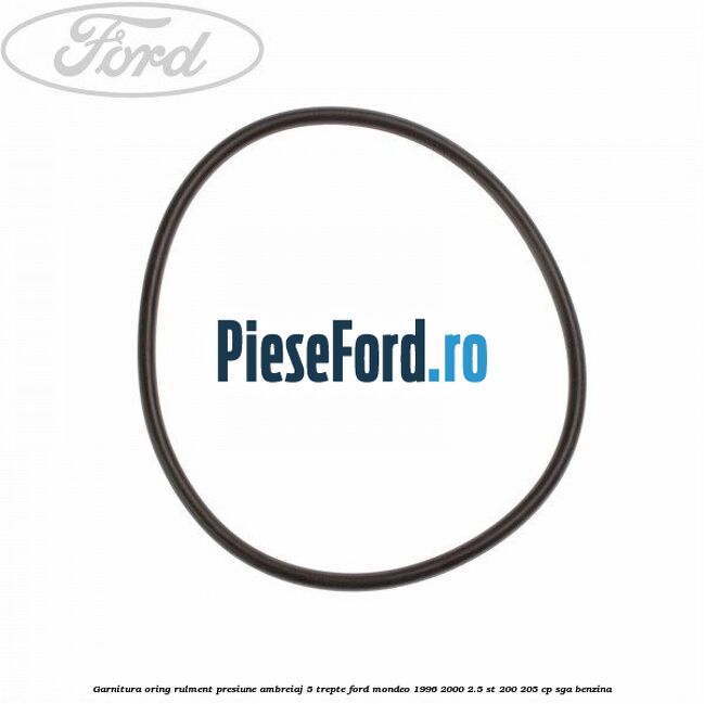 Garnitura oring rulment presiune ambreiaj 5 trepte Ford Mondeo 1996-2000 2.5 ST 200 205 cp SGA benzina