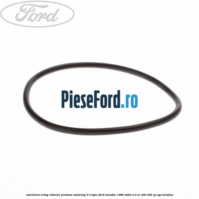 Garnitura oring rulment presiune ambreiaj 5 trepte Ford Mondeo 1996-2000 2.5 ST 200 205 cp SGA benzina