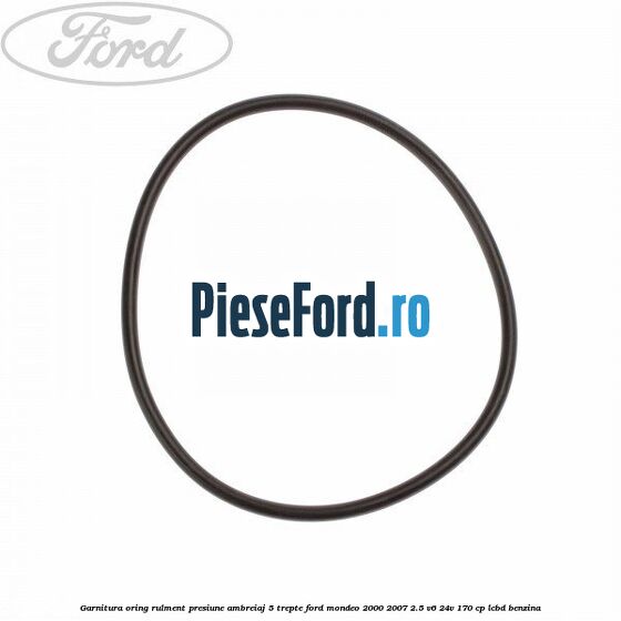 Garnitura oring rulment presiune ambreiaj 5 trepte Ford Mondeo 2000-2007 2.5 V6 24V 170 cp Garnitura oring rulment presiune ambreiaj 5 trepte Ford Mondeo 2000-2007 2.5 V6 24V 170 cp LCBD benzina