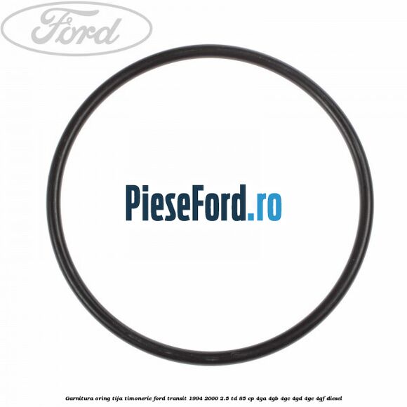 Garnitura, oring tija timonerie Ford Transit 1994-2000 2.5 TD 85 cp 4GA, 4GB, 4GC, 4GD, 4GE, 4GF diesel