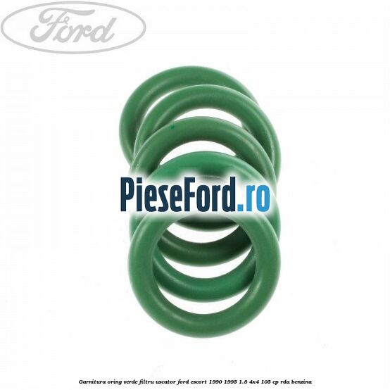 Garnitura, oring verde filtru uscator Ford Escort 1990-1995 1.8 4x4 105 cp Garnitura, oring verde filtru uscator Ford Escort 1990-1995 1.8 4x4 105 cp RDA benzina