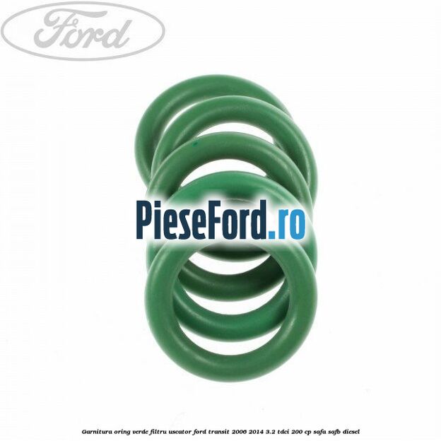 Garnitura, oring verde filtru uscator Ford Transit 2006-2014 3.2 TDCi 200 cp