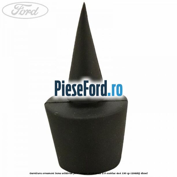 Garnitura ornament bena wildtrak Ford Ranger 2019-2022 2.0 EcoBlue 4x4 130 cp T20DD0J diesel