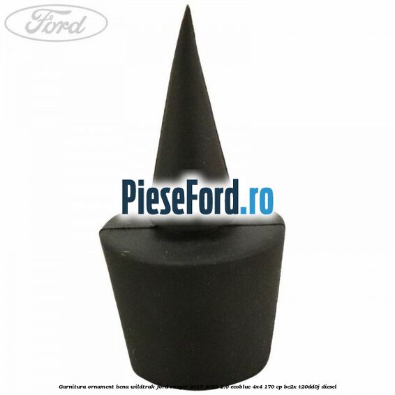 Garnitura ornament bena wildtrak Ford Ranger 2019-2022 2.0 EcoBlue 4x4 170 cp BC2X, T20DD0J diesel