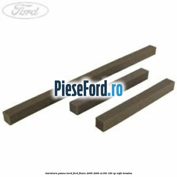 Garnitura panou bord Ford Fiesta 2005-2008 ST150 150 cp