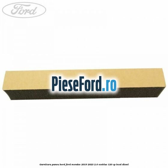 Garnitura panou bord Ford Mondeo 2019-2023 2.0 EcoBlue 120 cp BCCD diesel