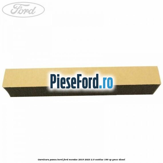 Garnitura panou bord Ford Mondeo 2019-2023 2.0 EcoBlue 190 cp YMCC diesel