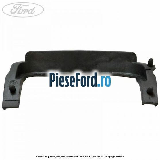 Garnitura panou fata Ford EcoSport 2019-2023 1.0 EcoBoost 100 cp Garnitura panou fata Ford EcoSport 2019-2023 1.0 EcoBoost 100 cp SFJL benzina