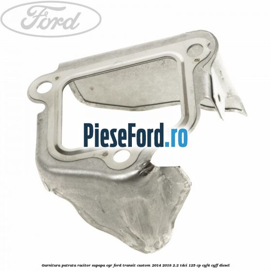 Garnitura patrata racitor supapa EGR Ford Transit Custom 2014-2018 2.2 TDCi 125 cp CYF4, CYFF diesel