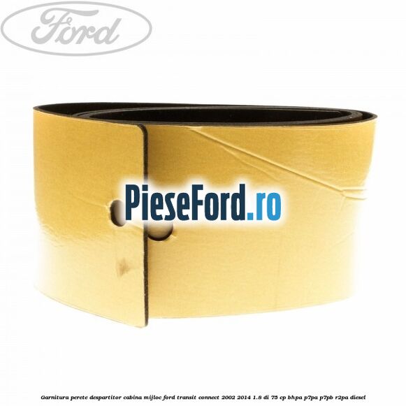 Garnitura perete despartitor cabina mijloc Ford Transit Connect 2002-2014 1.8 Di 75 cp BHPA, P7PA, P7PB, R2PA diesel