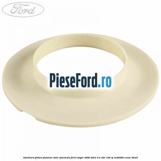 Garnitura pinion planetar cutie automata Ford Ranger 2006-2012 3.0 TDCi 156 cp MD30DITC, WEAT diesel