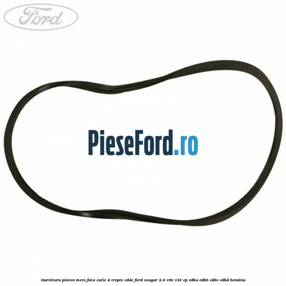 Garnitura piston mers fata cutie 4 trepte CD4E Ford Cougar 2.0 16V 131 cp EDBA, EDBB, EDBC, EDBD benzina