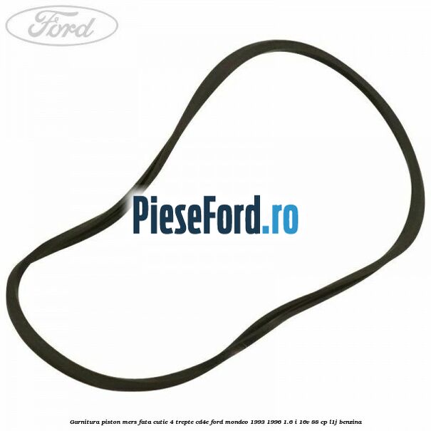Garnitura piston mers fata cutie 4 trepte CD4E Ford Mondeo 1993-1996 1.6 i 16V 88 cp L1J benzina