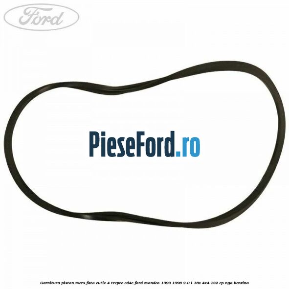 Garnitura piston mers fata cutie 4 trepte CD4E Ford Mondeo 1993-1996 2.0 i 16V 4x4 132 cp NGA benzina