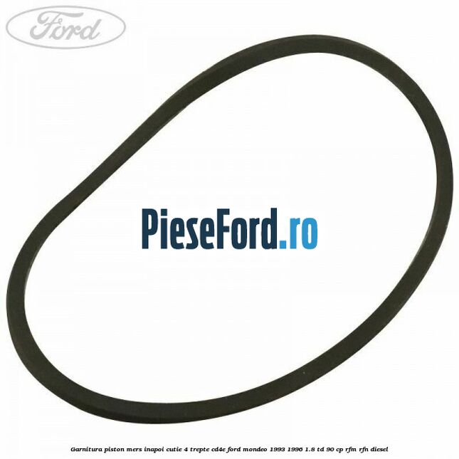 Garnitura piston mers inapoi cutie 4 trepte CD4E Ford Mondeo 1993-1996 1.8 TD 90 cp RFM, RFN diesel
