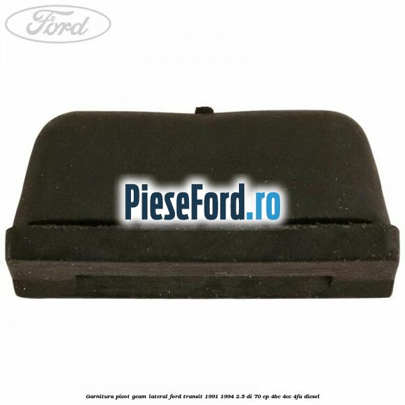 Garnitura pivot geam lateral Ford Transit 1991-1994 2.5 DI 70 cp 4BC, 4CC, 4FA diesel