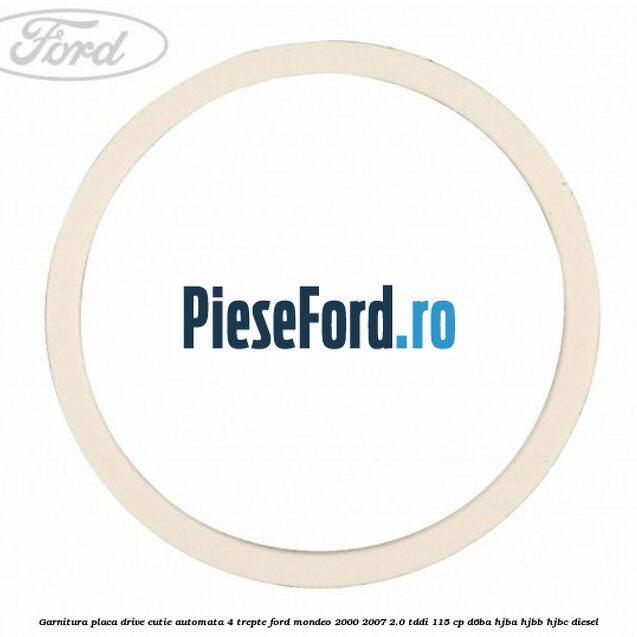 Garnitura placa drive cutie automata 4 trepte Ford Mondeo 2000-2007 2.0 TDDI 115 cp D6BA, HJBA, HJBB, HJBC diesel