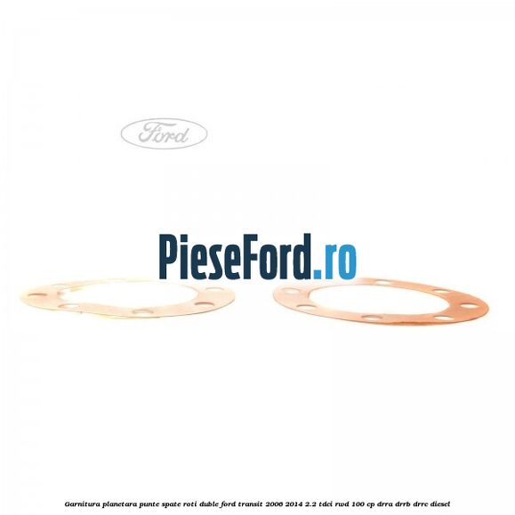 Garnitura planetara punte spate roti duble Ford Transit 2006-2014 2.2 TDCi RWD 100 cp DRRA, DRRB, DRRC diesel