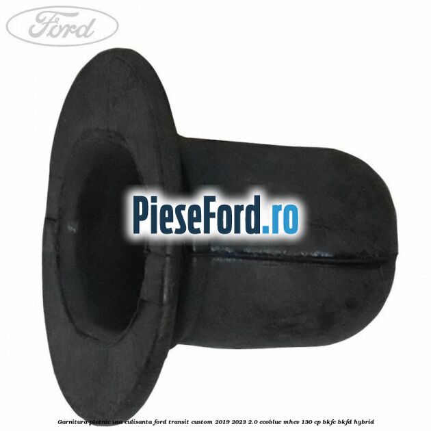 Garnitura platnic usa culisanta Ford Transit Custom 2019-2023 2.0 EcoBlue mHEV 130 cp Garnitura platnic usa culisanta Ford Transit Custom 2019-2023 2.0 EcoBlue mHEV 130 cp BKFC, BKFD Hybrid