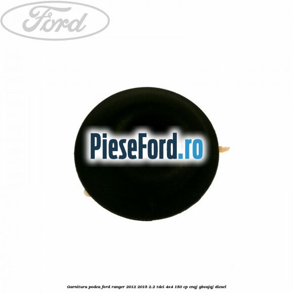 Garnitura podea Ford Ranger 2012-2015 2.2 TDCi 4x4 150 cp ENQJ, GBVAJQJ diesel