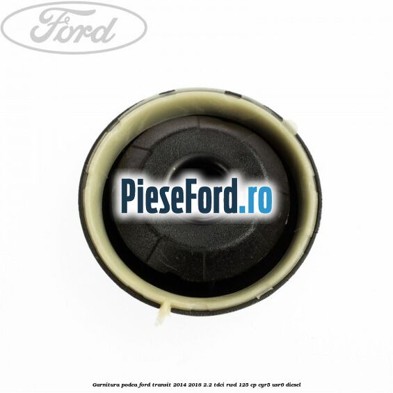 Garnitura podea Ford Transit 2014-2018 2.2 TDCi RWD 125 cp CYR5, USR6 diesel