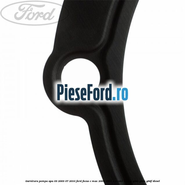 Garnitura pompa apa 03/2003-07/2010 Ford Focus C-Max 2003-2007 2.0 TDCi 133 cp Garnitura pompa apa 03/2003-07/2010 Ford Focus C-Max 2003-2007 2.0 TDCi 133 cp G6DC, G6DE, G6DF diesel