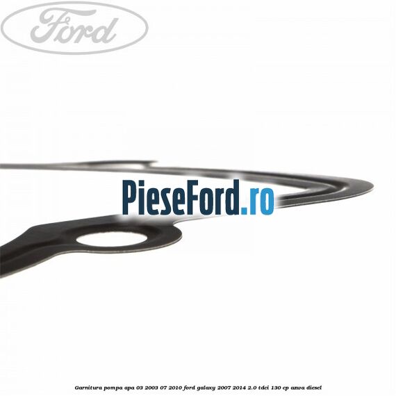 Garnitura pompa apa 03/2003-07/2010 Ford Galaxy 2007-2014 2.0 TDCi 130 cp Garnitura pompa apa 03/2003-07/2010 Ford Galaxy 2007-2014 2.0 TDCi 130 cp AZWA diesel