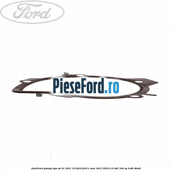 Garnitura, pompa apa an 01/2011-10/2014 Ford C-Max 2011-2015 2.0 TDCi 163 cp TXDB diesel