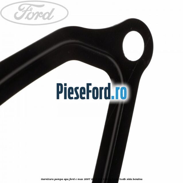 Garnitura pompa apa Ford C-Max 2007-2011 1.6 116 cp HXDA, HXDB, SIDA benzina