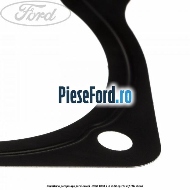 Garnitura, pompa apa Ford Escort 1990-1995 1.8 D 60 cp RTE, RTF, RTH diesel
