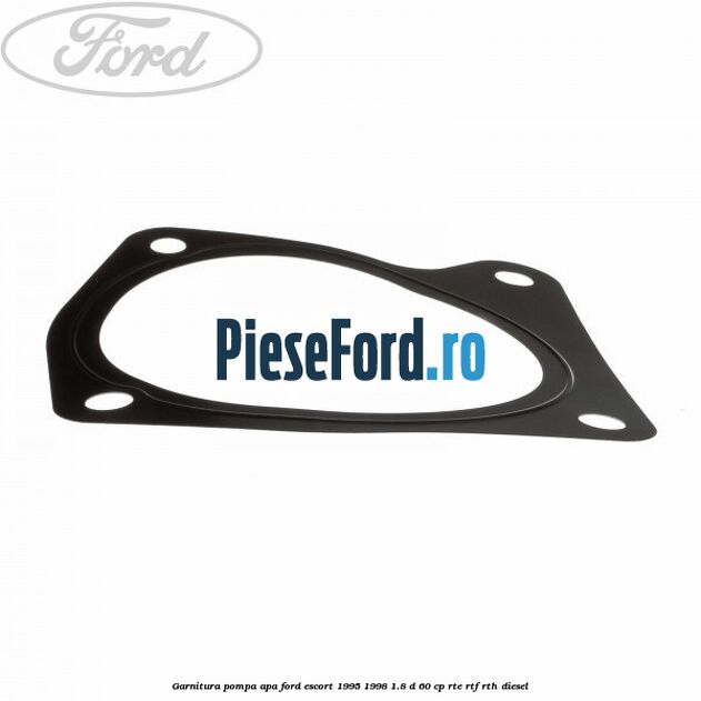 Garnitura, pompa apa Ford Escort 1995-1998 1.8 D 60 cp RTE, RTF, RTH diesel