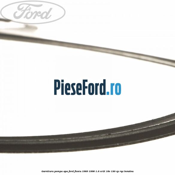 Garnitura, pompa apa Ford Fiesta 1989-1996 1.8 XR2i 16V 130 cp RQC benzina