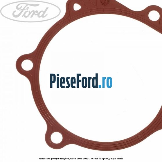 Garnitura, pompa apa Ford Fiesta 2008-2012 1.6 TDCi 75 cp HHJF, UBJA diesel