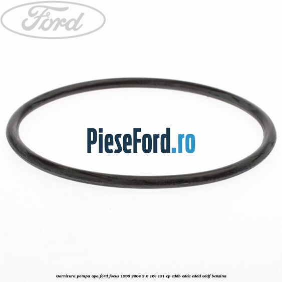 Garnitura pompa apa Ford Focus 1998-2004 2.0 16V 131 cp EDDB, EDDC, EDDD, EDDF benzina