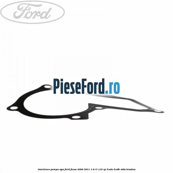 Garnitura pompa apa Ford Focus 2008-2011 1.6 Ti 115 cp Garnitura pompa apa Ford Focus 2008-2011 1.6 Ti 115 cp HXDA, HXDB, SIDA benzina