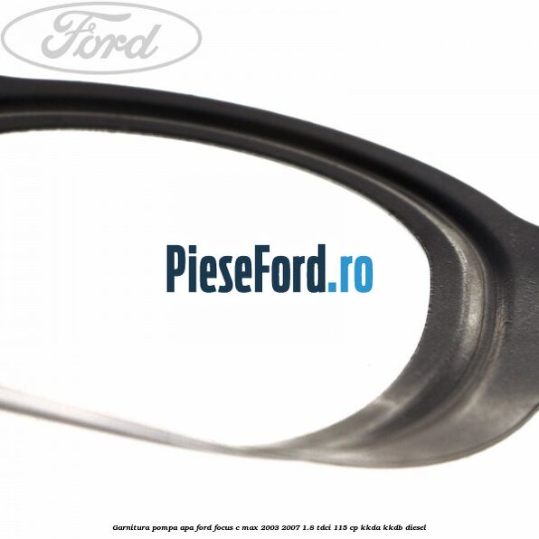 Garnitura, pompa apa Ford Focus C-Max 2003-2007 1.8 TDCi 115 cp KKDA, KKDB diesel