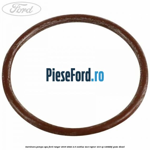 Garnitura pompa apa Ford Ranger 2019-2022 2.0 EcoBlue 4x4 Raptor 213 cp Garnitura pompa apa Ford Ranger 2019-2022 2.0 EcoBlue 4x4 Raptor 213 cp T20DD0J, YN2X diesel