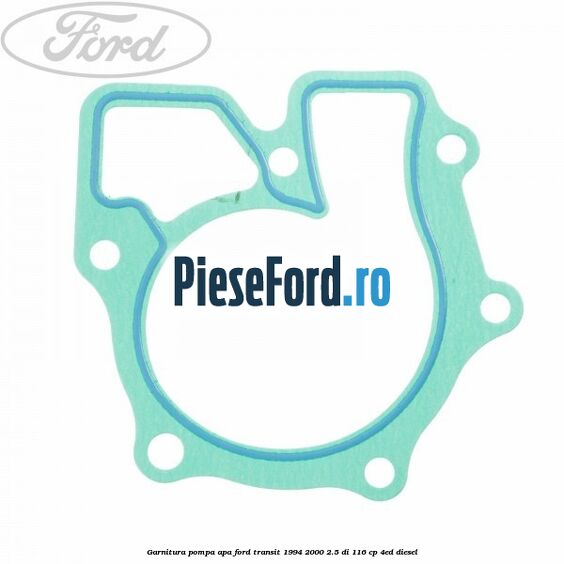 Garnitura, pompa apa Ford Transit 1994-2000 2.5 DI 116 cp 4ED diesel