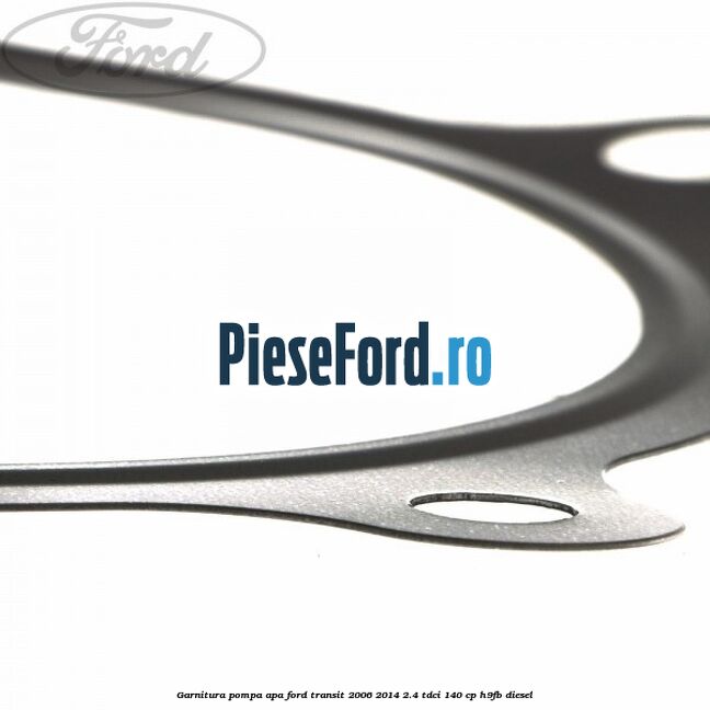 Garnitura pompa apa Ford Transit 2006-2014 2.4 TDCi 140 cp Garnitura pompa apa Ford Transit 2006-2014 2.4 TDCi 140 cp H9FB diesel