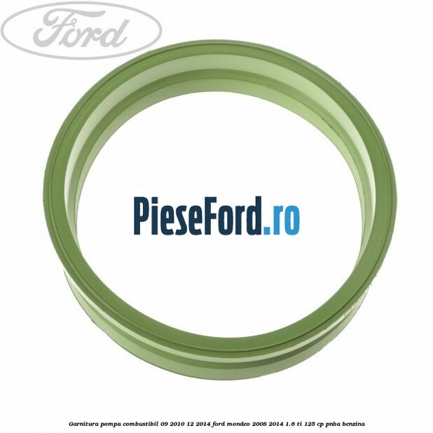Garnitura pompa combustibil 09/2010-12/2014 Ford Mondeo 2008-2014 1.6 Ti 125 cp Garnitura pompa combustibil 09/2010-12/2014 Ford Mondeo 2008-2014 1.6 Ti 125 cp PNBA benzina