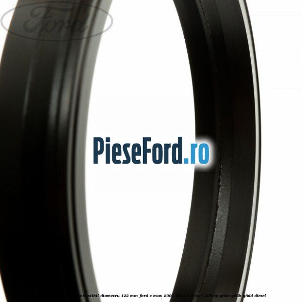 Garnitura pompa combustibil diametru 122 mm Ford C-Max 2007-2011 1.6 TDCi 109 cp G8DA, G8DB, G8DD diesel